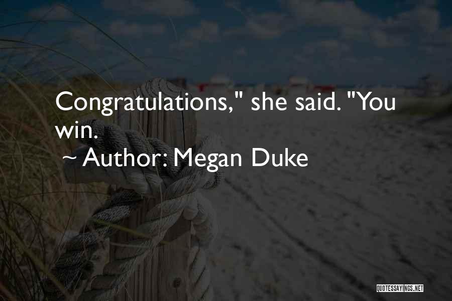 Congratulations Win Quotes By Megan Duke