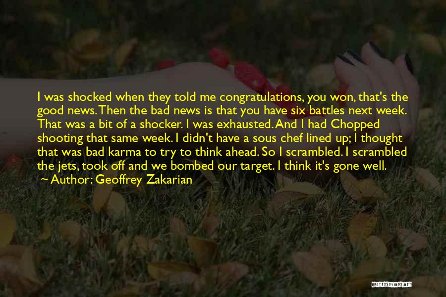 Congratulations You Won Quotes By Geoffrey Zakarian