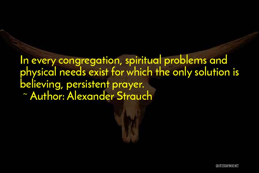 Congregation Quotes By Alexander Strauch