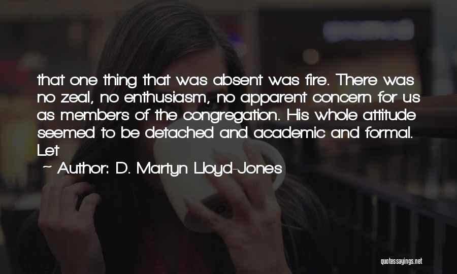 Congregation Quotes By D. Martyn Lloyd-Jones