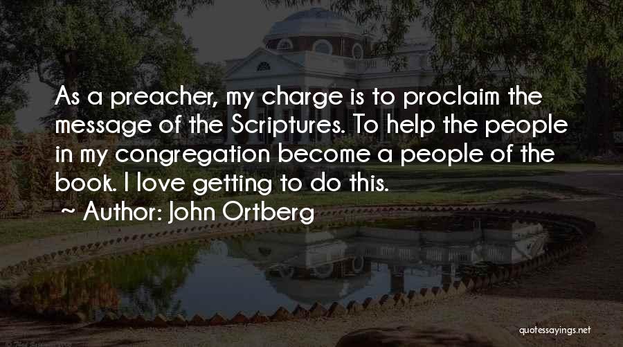 Congregation Quotes By John Ortberg