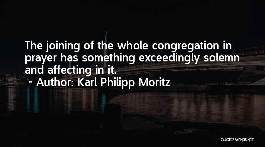 Congregation Quotes By Karl Philipp Moritz
