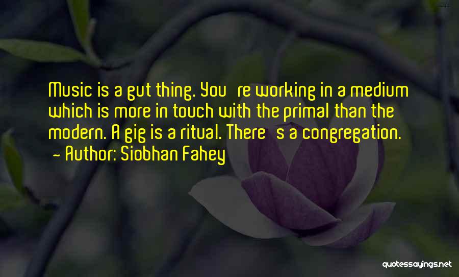 Congregation Quotes By Siobhan Fahey