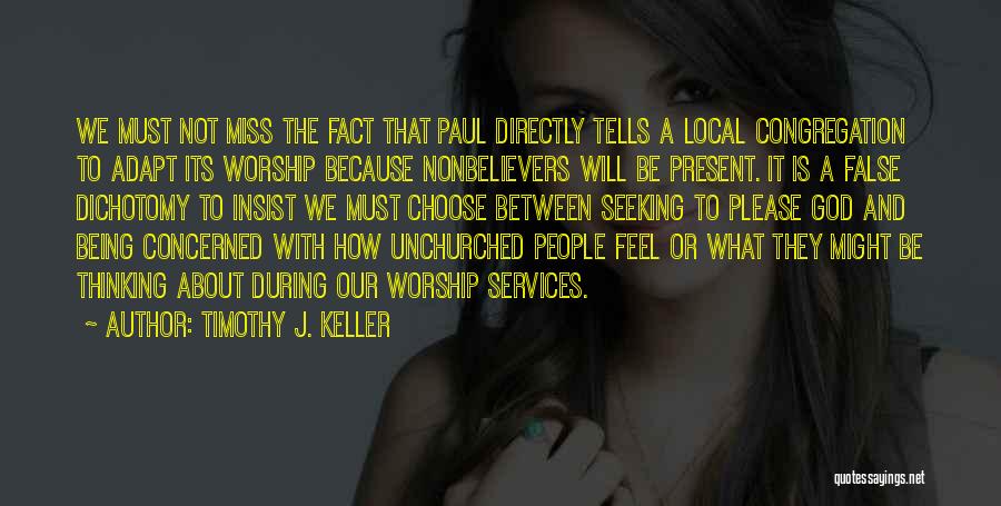 Congregation Quotes By Timothy J. Keller