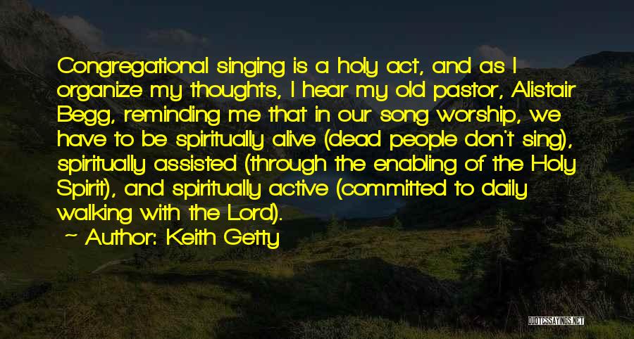 Congregational Quotes By Keith Getty