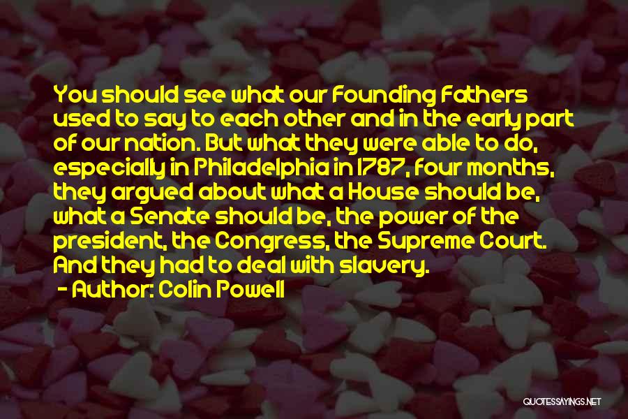 Congress By The Founding Fathers Quotes By Colin Powell