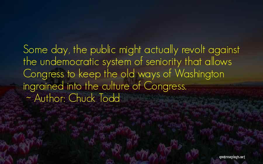 Congress Doing Nothing Quotes By Chuck Todd