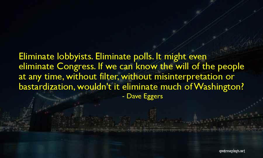 Congress Doing Nothing Quotes By Dave Eggers