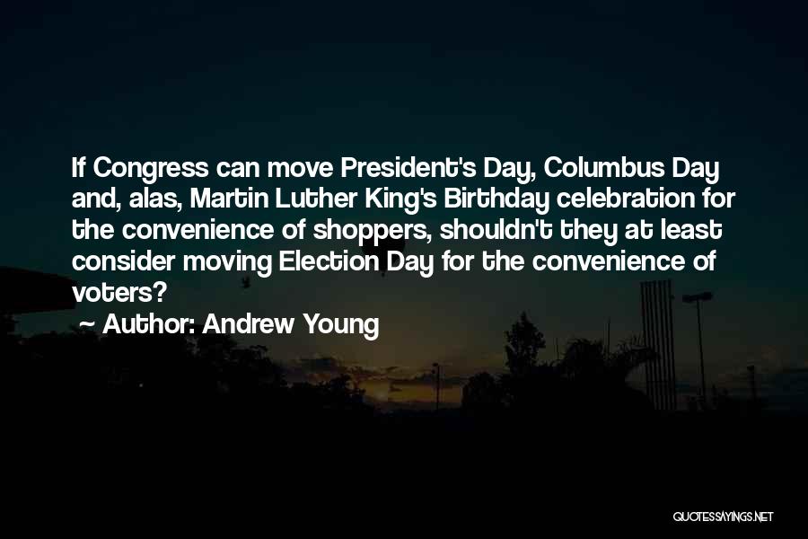 Congress Election Quotes By Andrew Young