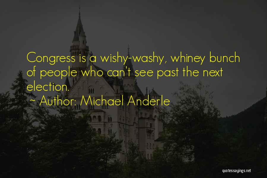 Congress Election Quotes By Michael Anderle