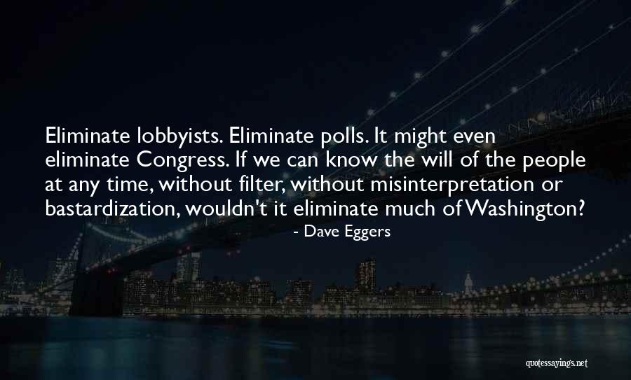 Congress Quotes By Dave Eggers