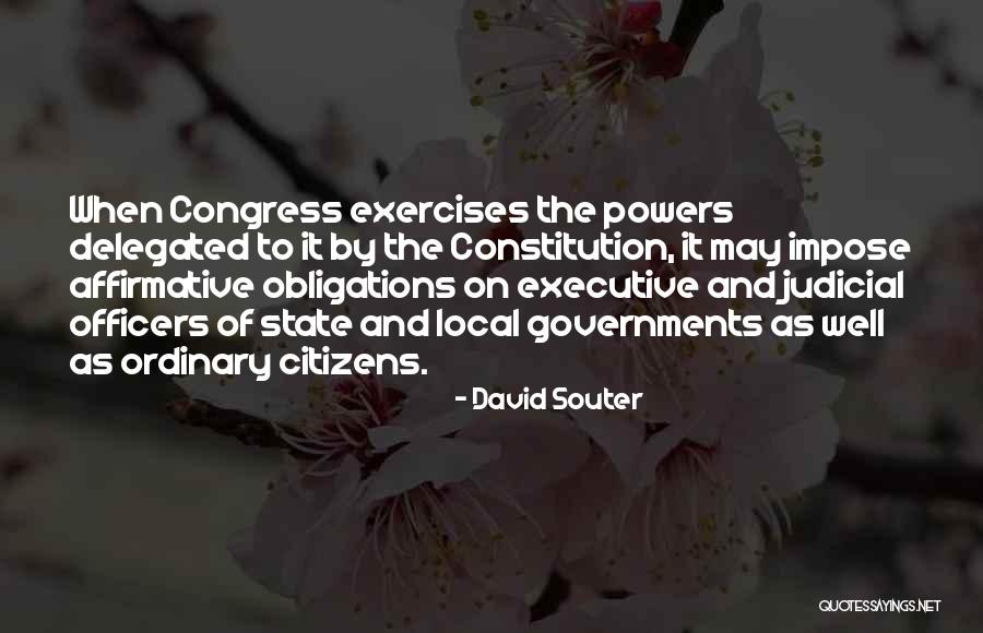 Congress Quotes By David Souter