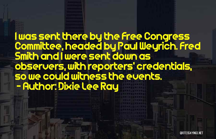 Congress Quotes By Dixie Lee Ray