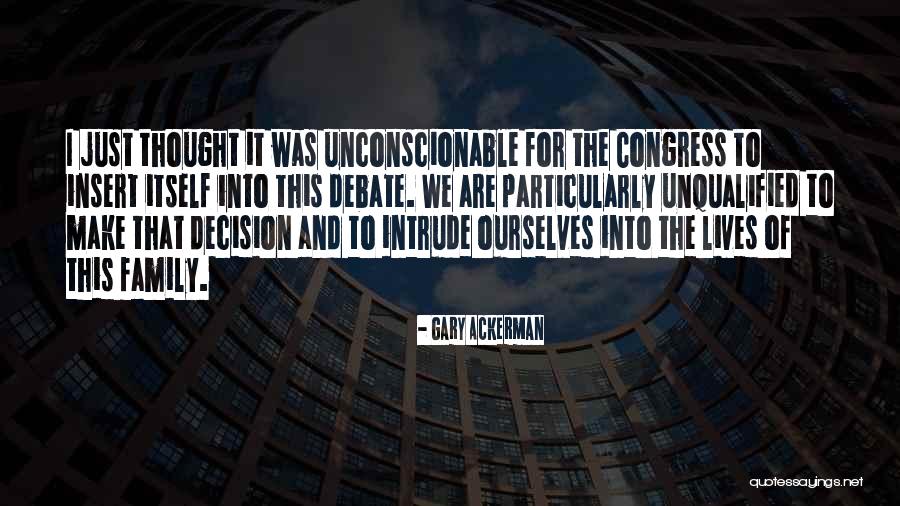 Congress Quotes By Gary Ackerman