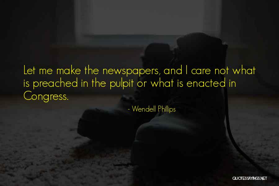 Congress Quotes By Wendell Phillips