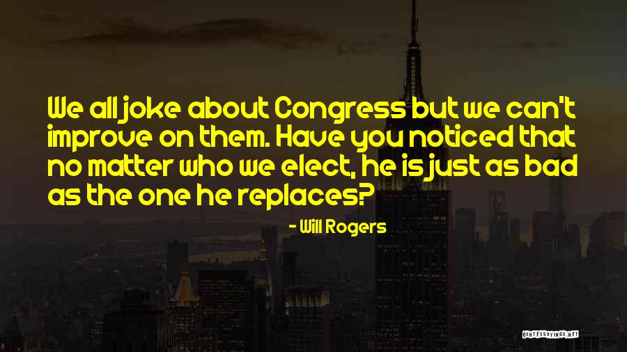 Congress Quotes By Will Rogers