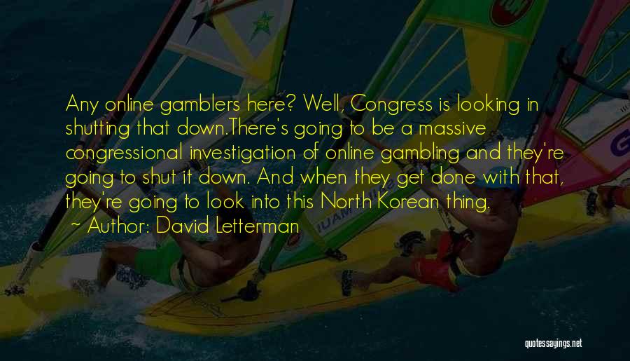 Congress Shut Down Quotes By David Letterman