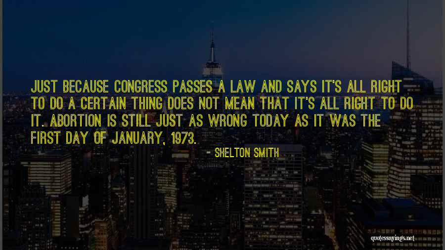 Congress Today Quotes By Shelton Smith