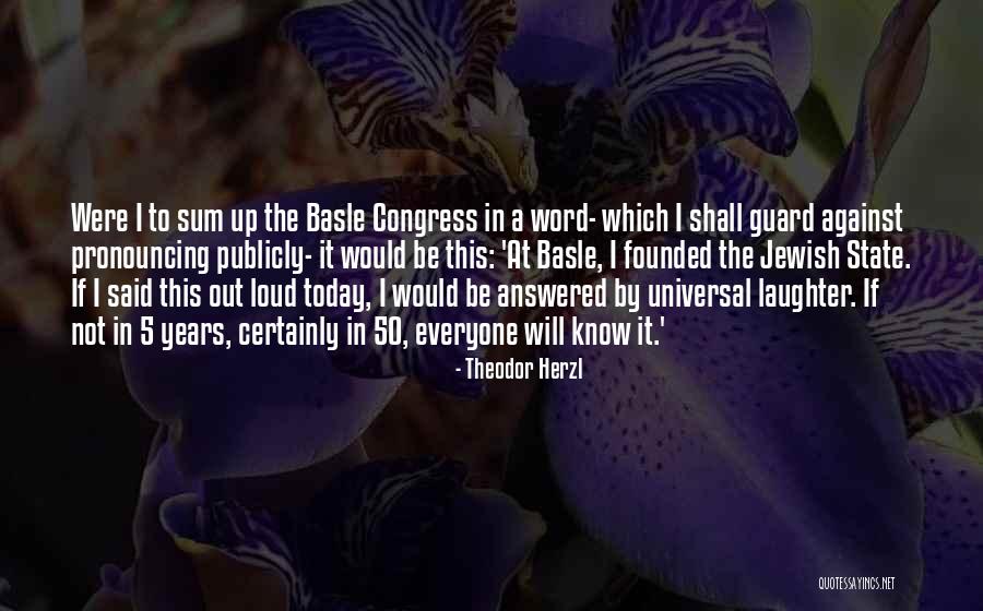 Congress Today Quotes By Theodor Herzl