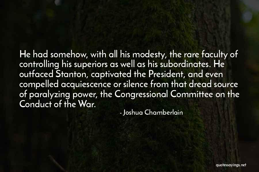 Congressional Committee Quotes By Joshua Chamberlain