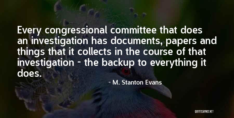 Congressional Committee Quotes By M. Stanton Evans