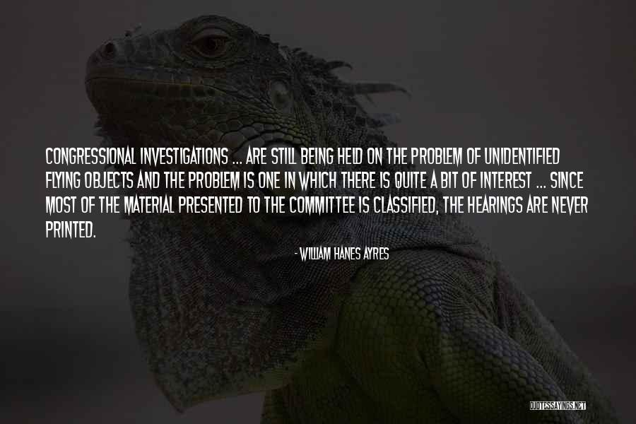 Congressional Committee Quotes By William Hanes Ayres