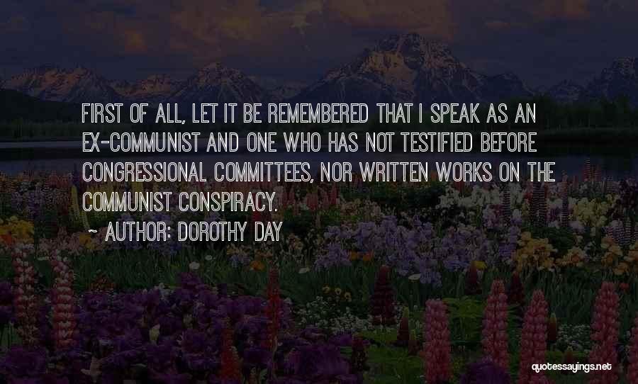 Congressional Committees Quotes By Dorothy Day