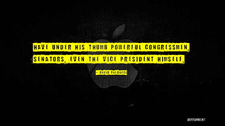 Congressmen Quotes By David Baldacci Congressmen Quotes By David Baldacci