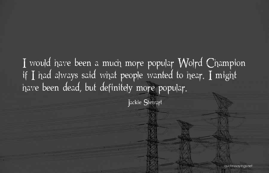 Conhecido Como Quotes By Jackie Stewart Conhecido Como Quotes By Jackie Stewart