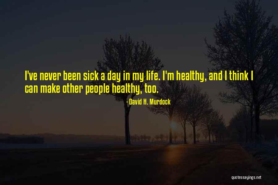 Conicts Quotes By David H. Murdock Conicts Quotes By David H. Murdock