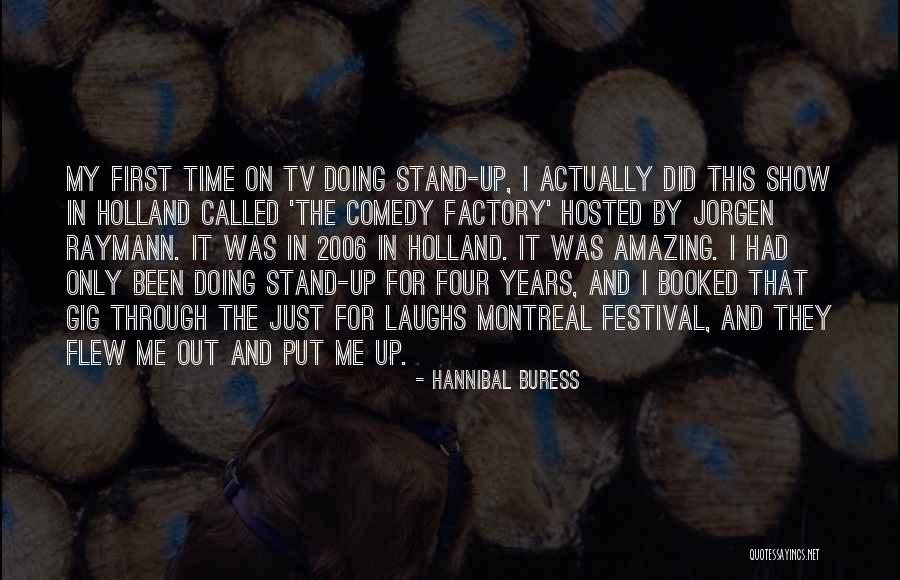 Coniugazione Essere Quotes By Hannibal Buress Coniugazione Essere Quotes By Hannibal Buress