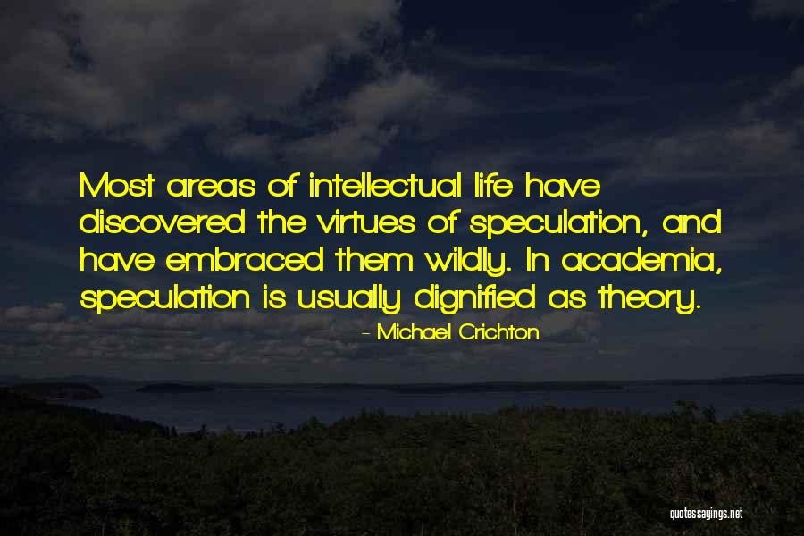 Conjecture In Life Quotes By Michael Crichton Conjecture In Life Quotes By Michael Crichton