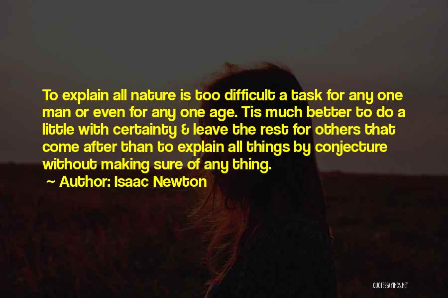 Conjecture Quotes By Isaac Newton