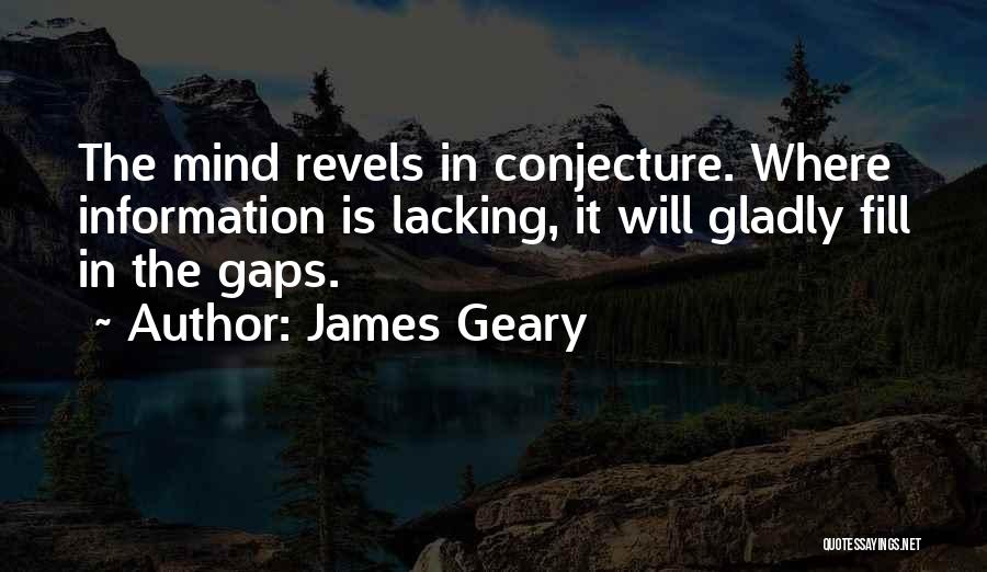 Conjecture Quotes By James Geary