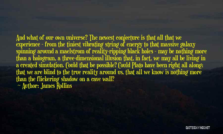 Conjecture Quotes By James Rollins