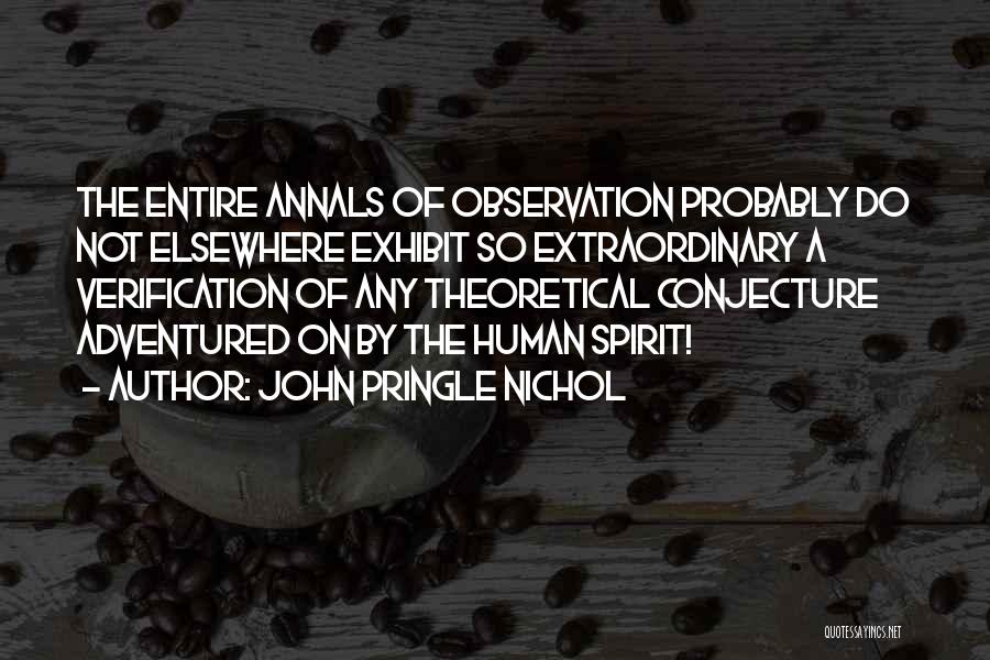 Conjecture Quotes By John Pringle Nichol