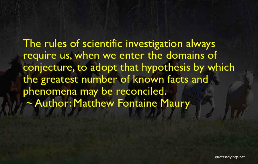 Conjecture Quotes By Matthew Fontaine Maury