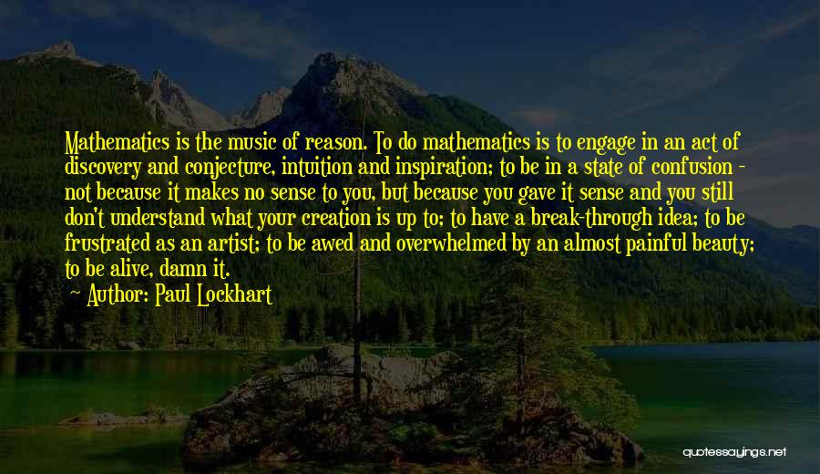 Conjecture Quotes By Paul Lockhart