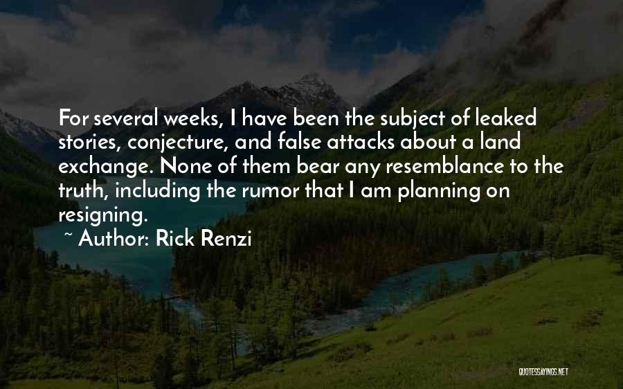 Conjecture Quotes By Rick Renzi