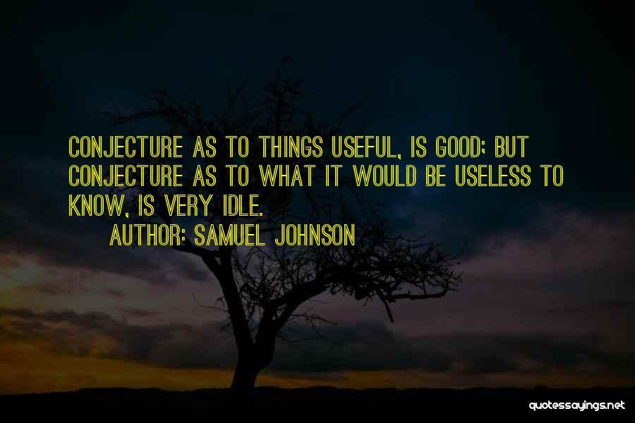 Conjecture Quotes By Samuel Johnson