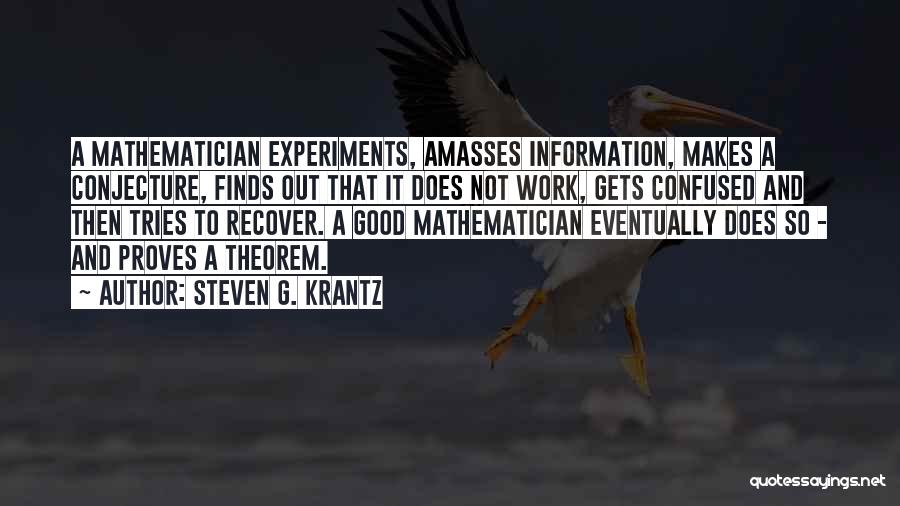 Conjecture Quotes By Steven G. Krantz