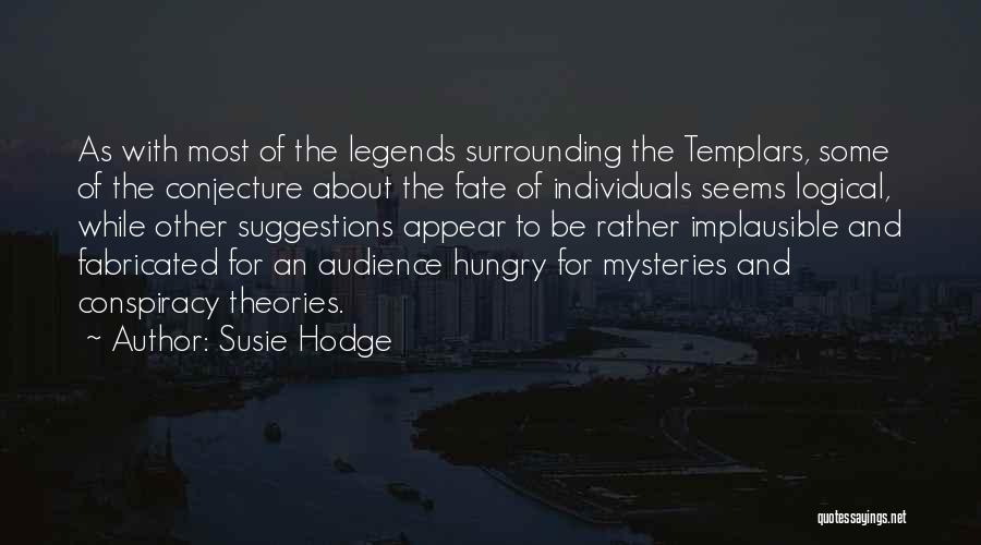 Conjecture Quotes By Susie Hodge