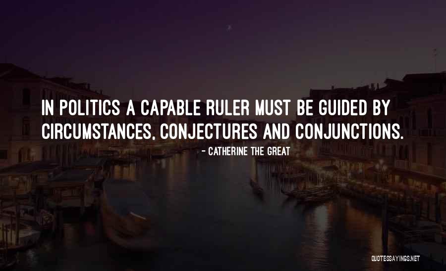 Conjectures Quotes By Catherine The Great Conjectures Quotes By Catherine The Great