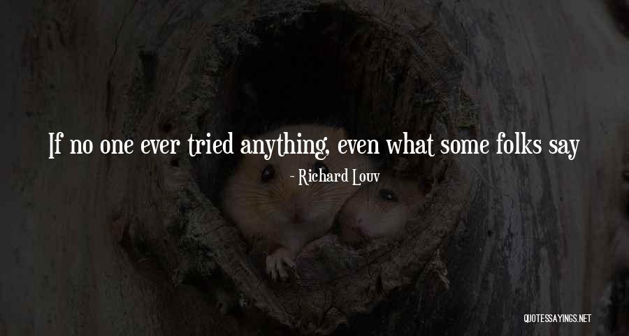 Conjointly Research Quotes By Richard Louv Conjointly Research Quotes By Richard Louv