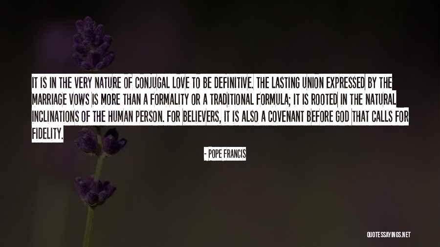 Conjugal Love Quotes By Pope Francis