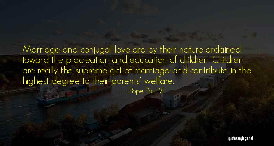 Conjugal Love Quotes By Pope Paul VI