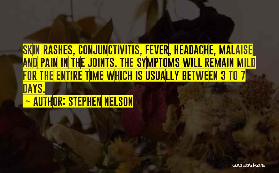 Conjunctivitis Quotes By Stephen Nelson