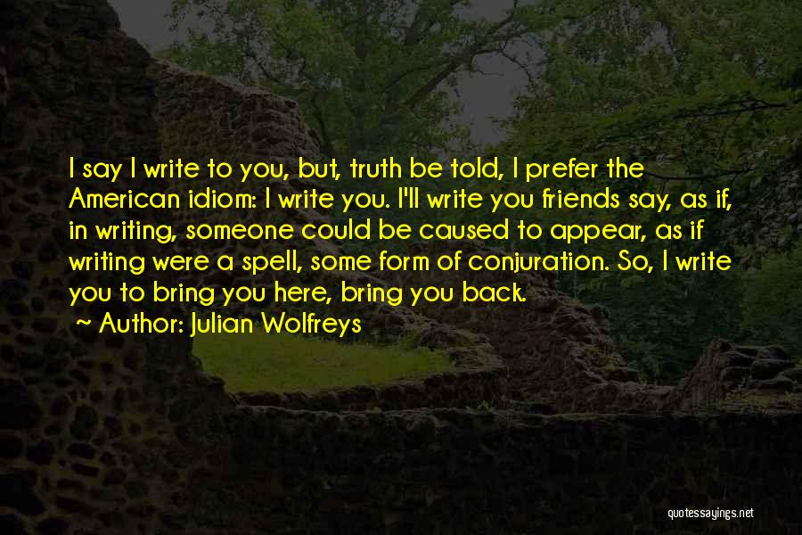 Conjuration Quotes By Julian Wolfreys
