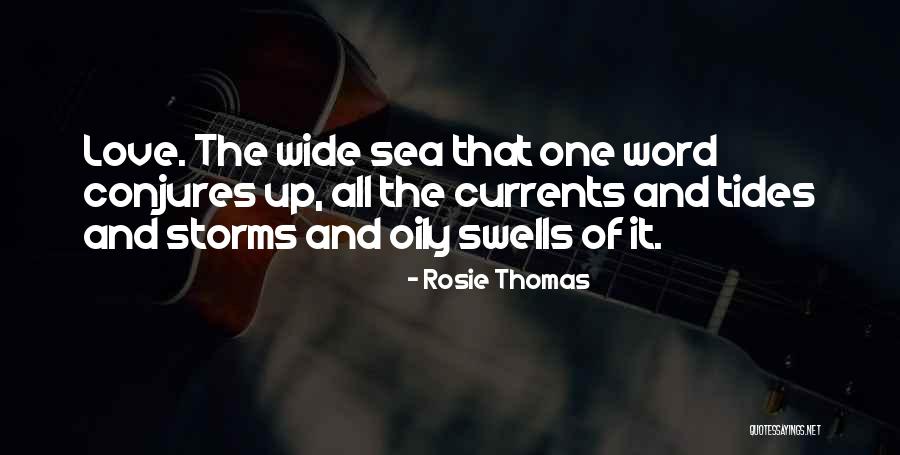 Conjures Quotes By Rosie Thomas Conjures Quotes By Rosie Thomas
