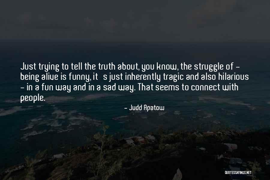 Conjuror Epic Eq2 Quotes By Judd Apatow Conjuror Epic Eq2 Quotes By Judd Apatow